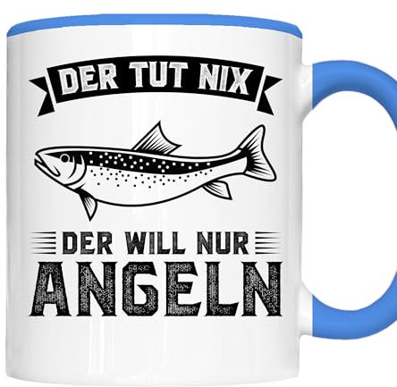 Angeln Tasse | der tut nix der will nur Angeln | Fischer Geschenk Fish Tasse Angeln Kaffeebecher lustig