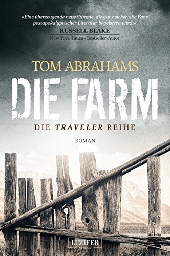 DIE FARM: postapokalyptischer Roman (Traveler 1)