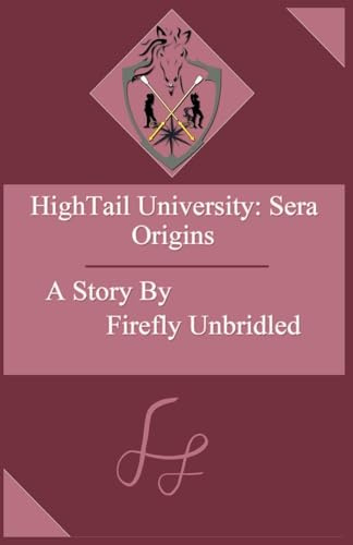 HighTail University: Sera Origins