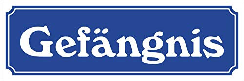 WERBEPUNKT. Schild im Straßenschild-Design Gefängnis 30 x10 cm Alu-Verbund