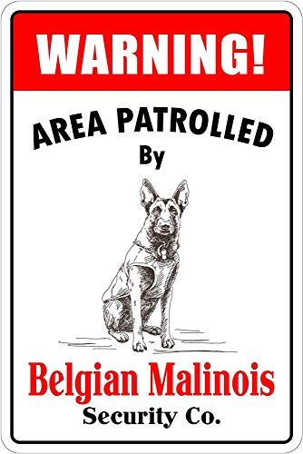 Señal de advertencia para decoración del hogar, área de advertencia patrullada por perros belgas y malinois, señal de seguridad, letrero de peligro de estaño, agujeros preperforados para un fácil
