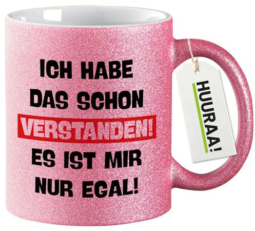 Huuraa Glitzer Kaffeebecher Schon verstanden ich mit nur egal Geschenk 330ml Pink Schon verstanden Mitbringsel