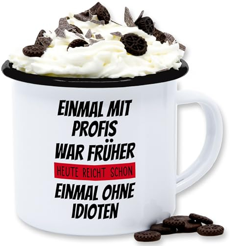 Emaille Tasse Blechtasse - Statement - Einmal mit Profis war früher - Arbeiten Geschenk Kollegen Kolleginnen Lustig - 300 ml - Weiß Schwarz - statements arbeit becher frohes neues jahr tassen