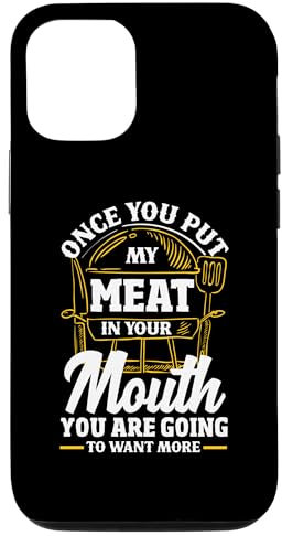 Hülle für iPhone 13 Put My Meat In Your Mouth Lustiges Grillen BBQ Barbecue