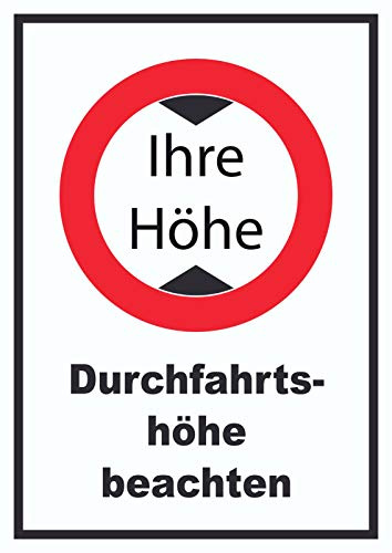 Durchfahrtshöhe Schild mit Ihrer Wunschhöhe Symbol und Text A2 (420x594mm)