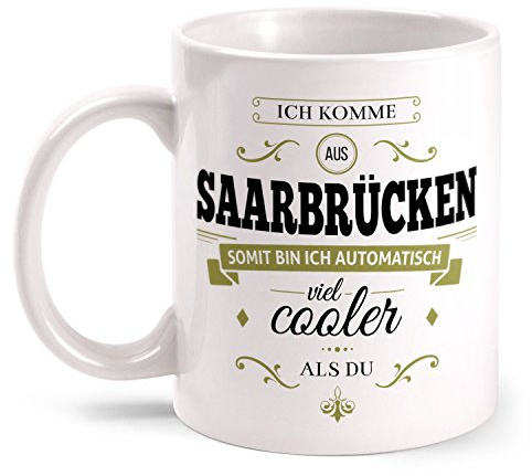 Fashionalarm Tasse Ich komme aus Saarbrücken - beidseitig bedruckt mit coolem Spruch | Geschenk Idee für Saarbrücker Männer & Frauen, Farbe:weiß