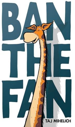 Ban the Fan (Bernie the Bike Builder, Band 2)