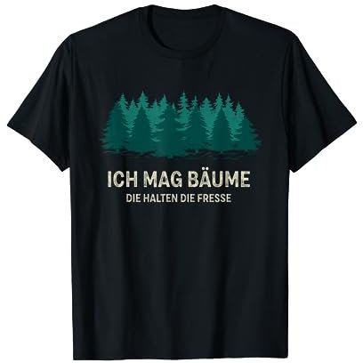 Ich mag Bäume Waldmensch Waldfreunde Waldliebe Geschenk T-Shirt