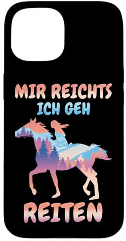 Hülle für iPhone 15 Reiten Pferde Mir reichts ich geh Reiten