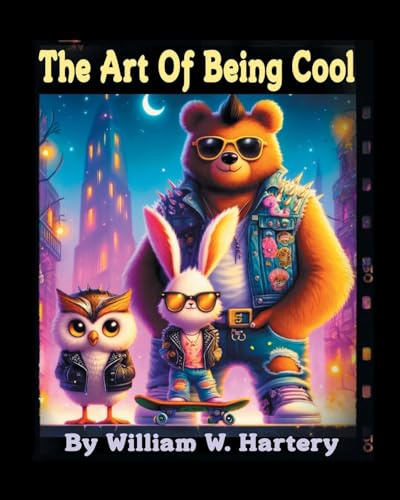 The Art of Being Cool