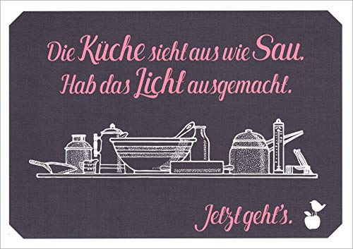 MainSpatzen Postkarte Sprüche & Humor Die Küche sieht aus wie Sau. Hab das Licht ...