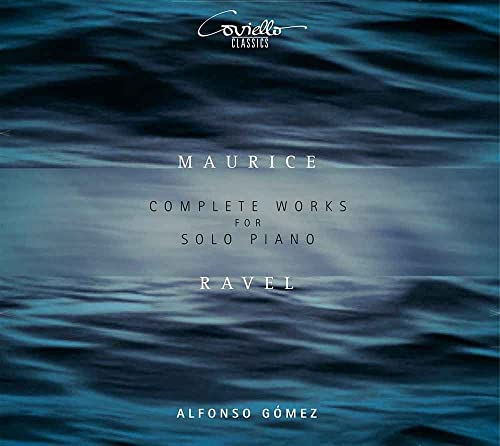 Ravel: Die Werke für Klavier Solo