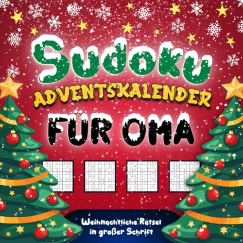 Sudoku Adventskalender für Oma: Weihnachtliche Rätsel in großer Schrift