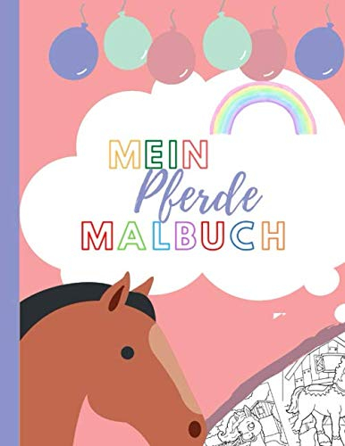 Mein Pferde Malbuch: 15 Pferde zum Ausmalen und Ausschneiden I Malheft für Kinder Jungen und Mädchen