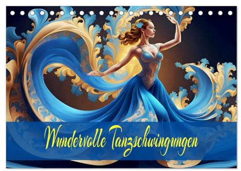 Wundervolle Tanzschwingungen (Tischkalender 2026 DIN A5 quer), CALVENDO Monatskalender: Harmonische Symbiose von Tanz, Bewegung und Stoffen mit KI erstellt. (CALVENDO Kunst)