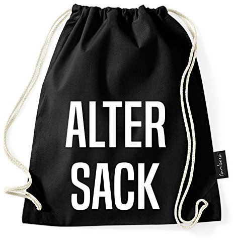 Über 60 Sprüche & Designs auswählbar/WhyKiki Turnbeutel mit Spruch/Beutel: Schwarz/Rucksack/Jutebeutel/Sportbeutel/Hipster, Bag:Alter Sack