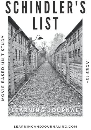 Schindler's List Movie-Based Unit Study | Learning and Journaling: A Cross-Curricular Unit Study On the Holocaust For Ages 15+
