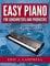 Easy Piano for Songwriters and Producers: The Fastest Path From Beginner To Expert in Scales and Chord Progressions (English Edition)