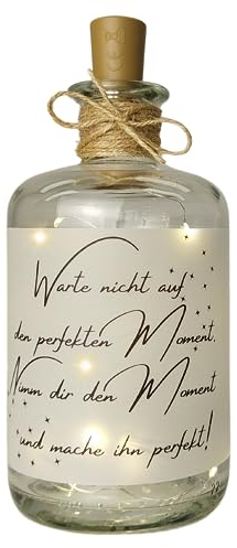Druckerino LED Flaschenlicht mit Spruch - Warte nicht auf den perfekten Moment - Dekolicht - Leuchtflasche - Geschenk Freunde