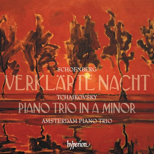 Tchaikovsky: Piano Trio; Schoenberg: Verklärte Nacht