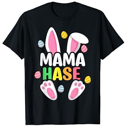 Mama Hase Ostern Osterhasen Familie Ostereier Lustige T-Shirt