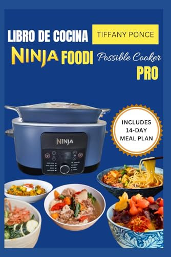LIBRO DE COCINA NINJA FOODI POSSIBLE COOKER PRO: Recetas ricas en proteínas para ollas de cocción lenta que le permitirán dominar la cocción lenta, el sellado, el horneado y la cocción al vapor
