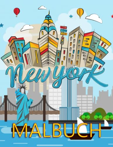 New York Malbuch: 30 Wunderschöne Malvorlagen Für Erwachsene, Frauen, Kinder - mit Straßen, Gebäude, Statuen, Landschaften, Taxis