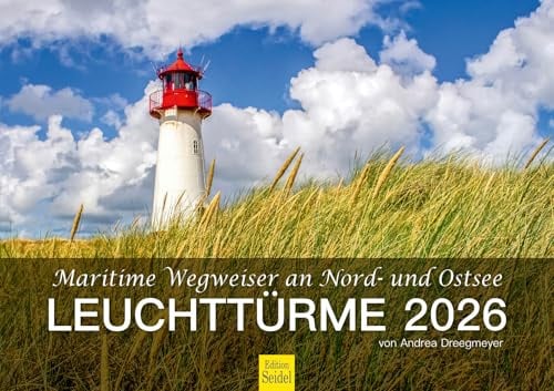 Edition Seidel Premium Kalender Leuchttürme 2026 Format DIN A3 Wandkalender Deutschland Maritime Wegweiser Nordsee Ostsee Leuchtturm Andrea Dreegmeyer