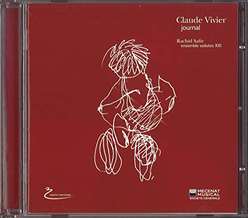 Claude Vivier journal - Rachid Safir - Ensemble Solistes XXI