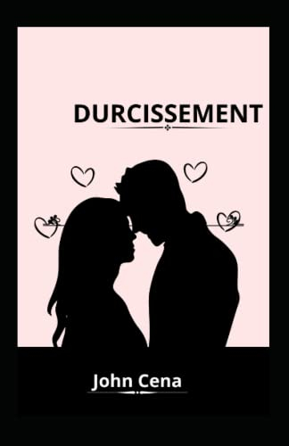 DURCISSEMENT
