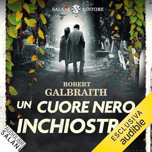 Un cuore nero inchiostro: Le indagini di Cormoran Strike 6