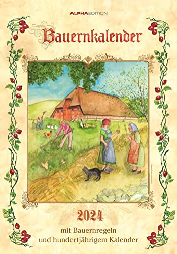 Bauernkalender 2024 - Bildkalender 23,7x34 cm - mit Wetterprognosen, Bauernregeln und liebevollen Illustrationen - Wandkalender - Alpha Edition