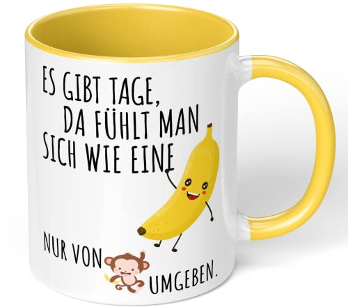 True Statements Lustige Tasse es gibt Tage da fühlt man sich wie eine Banane nur von Affen umgeben - originelles Geschenk, innen hellgelb