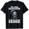 So viele Idioten und nur eine Sense Lustiges Geschenk Ironie T-Shirt