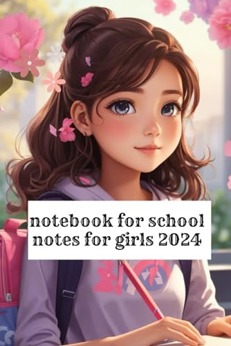 notebook for school notes for girls 2024: Chic and Trendy School Notes Notebook for Girls 2024