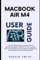 MacBook Air M4 User Guide: The Ultimate Step-by-Step to Mastering Apple’s 2025 13” & 15” Laptops with macOS Sequoia 15.3, Apple Intelligence, and ... Secret (AI, TECH REVIEWS AND GADGETS UPDATES)