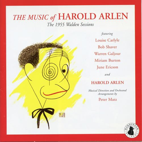 The Music Of Harold Arlen: The 1955 Walden Sessions