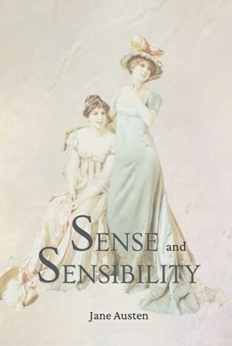 Sense and Sensibility: Illustrated and Annotated