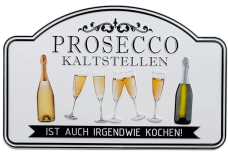 formano Blechschild 40cm | Lustiger Spruch Prosecco kaltstellen, ist auch irgendwie Kochen