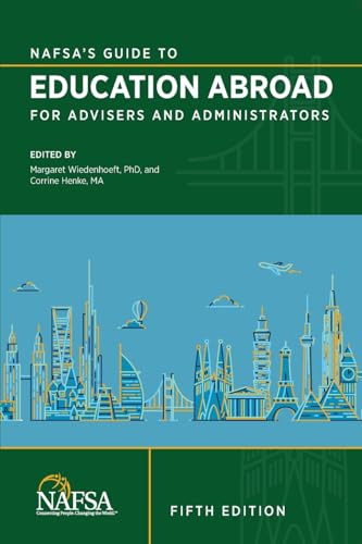 NAFSA's Guide to Education Abroad for Advisers and Administrators