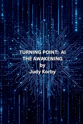 TURNING POINT: AI, the awakening: AI, the awakening