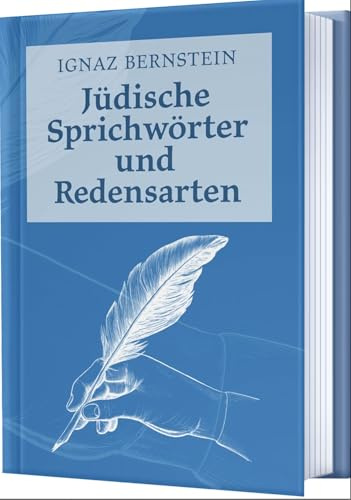 Jüdische Sprichwörter und Redensarten.