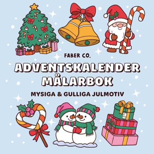 Adventskalender Julmålarbok: Räkna ner till jul med 25 tydliga och enkla julmotiv för både vuxna och barn + Bonussidor