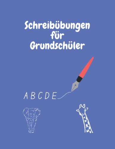 Schreibübungen für Grundschüler: Schreibübungen für Grundschüler- in Druckbuchstaben mit Buchstaben, Wörtern und Zahlen