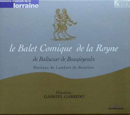 Le Balet Comique de la Royne