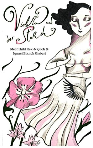 Violetta und der Storch (Die Violetta Reihe, Band 1)