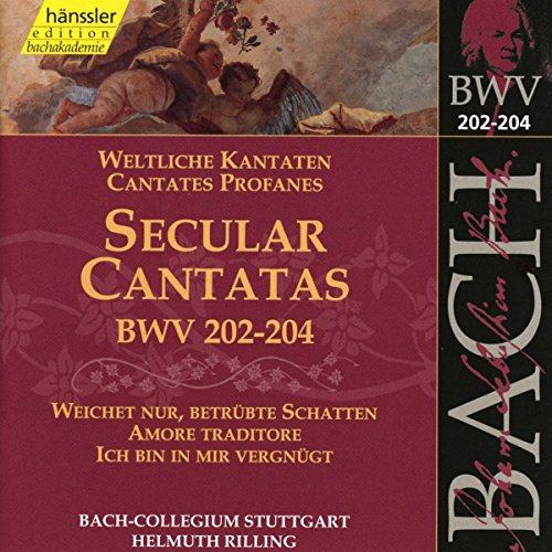 Secular Cantatas BWV 202-204