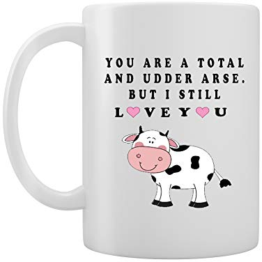 Millhouse Prints You're A Total and Udder Arse - Cow Joke -Gift Idea -Novelty Mug/Cup