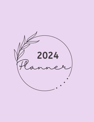 Planner 2024: Take Command of Your Life and Achieve Goals !!