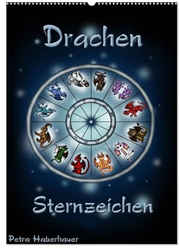 Drachen-Sternzeichen (Wandkalender 2026 DIN A2 hoch), CALVENDO Monatskalender: Niedlicher Drachen - Sternzeichenkalender aus dem Reich der Astrologie. (CALVENDO Kunst)